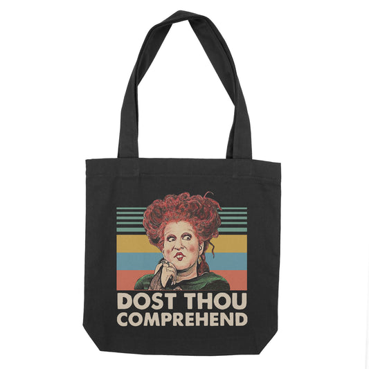 Hocus Pocus Dost Thou Comprehend Tote Bag