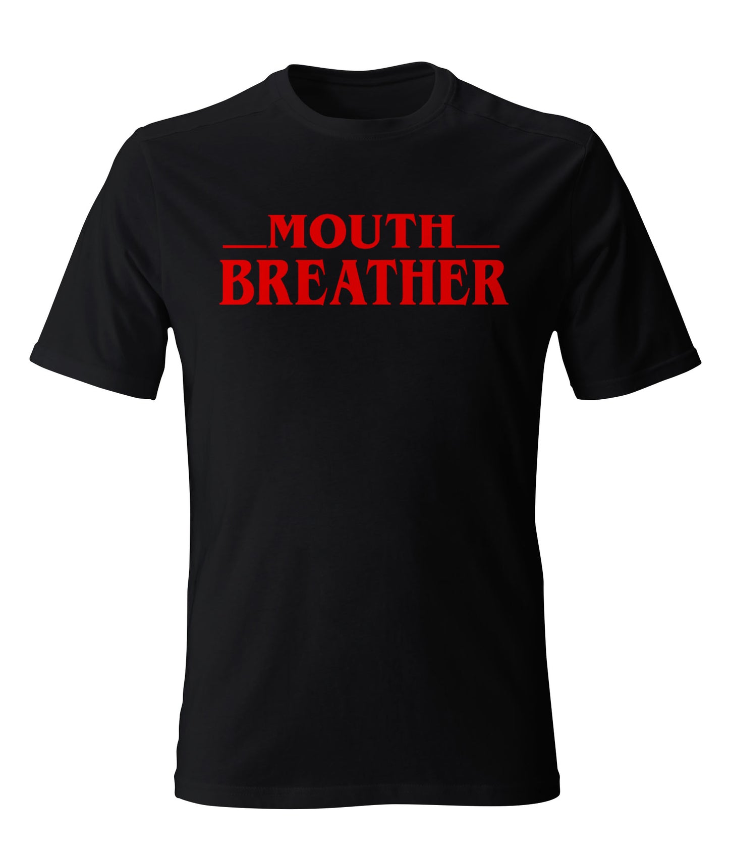Stranger Thingers Mouth Breather T-Shirt